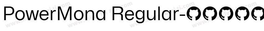 PowerMona Regular字体转换